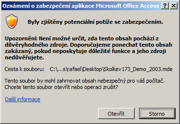 "Upozornn zabezpeen" pro soubory .ACCDE, .MDE